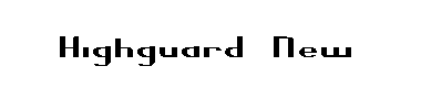 Highguard  New字体
